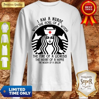 Starbuck Nurse I Am A Nurse With The Soul Of A Witch Sweatshirt