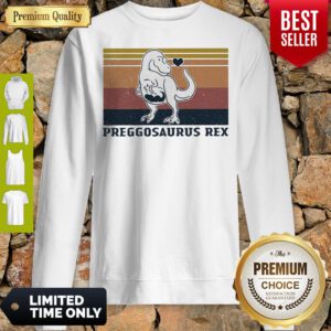 Official Mother Love Preggosaurus Rex Vintage Sweatshirt