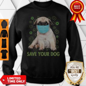 Awesome Pug Face Mask Save Your Dog COVID-19 Sweatshirt