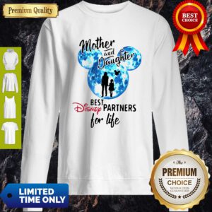 Mickey Mother And Daughter Best Disney Partners For Life Sweatshirt