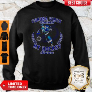 Tampa Bay Lightning Corona Virus Ruined My Hockey Season Sweatshirt