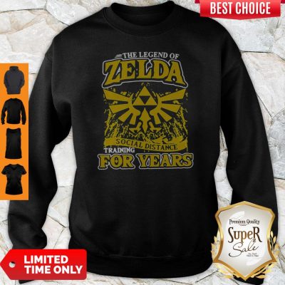 The Legend Of Zelda Social Distance Training For Years Sweatshirt