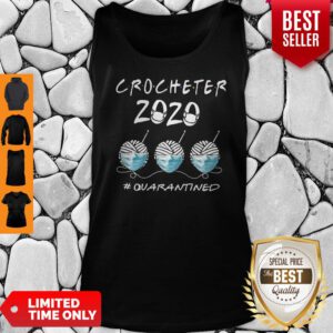 Top Crocheter 2020 Quarantined COVID-19 Tank Top