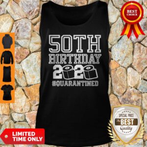 Pretty 50th Birthday 2020 Toilet Paper Quarantined Tank Top