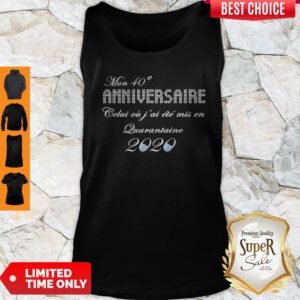 Official Mon 40e Anniversaire Quarantaine 2020 Tank Top