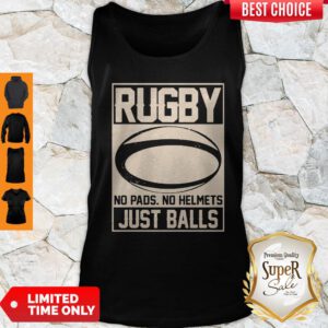 Top Rugby No Pads No Helmets Just Balls Tank Top