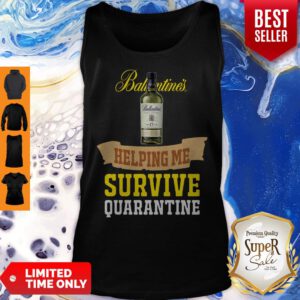 Nice Ballantines Helping Me Survive Quarantine Tank Top