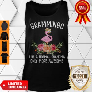 Grammingo Like A Normal Grandma Only More Awesome Tank Top