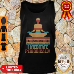 Official Yoga I Meditate Periodically N Am As Te Tank Top