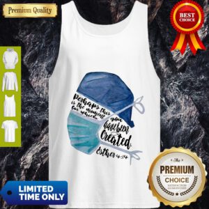 Perhaps This Is The Moment For Which You Have Been Created Nurse Tank Top