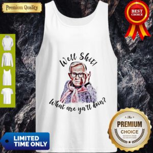 Top Leslie Jordan Well Shit What Are Y'all Doing ShirtTop Leslie Jordan Well Shit What Are Y'all Doing Tank Top