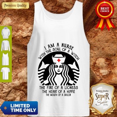 Starbuck Nurse I Am A Nurse With The Soul Of A Witch Tank Top