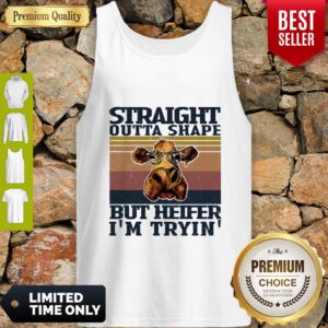 Official Straight Outta Shape But Heifer I'm Tryin' Vintage Tank Top