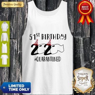 51st Birthday 2020 Quarantined Coronavirus Tank Top
