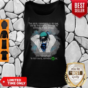 Superhero Nurse And I Whispered 6 Feet Back Motherfucker Tank Top