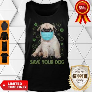 Awesome Pug Face Mask Save Your Dog COVID-19 Tank Top