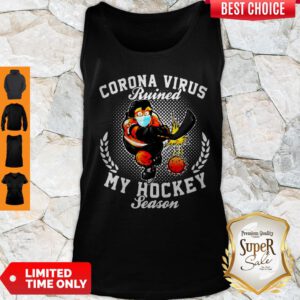 Corona Virus Ruined My Hockey Season Tank Top