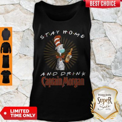 Dr. Seuss Stay Home And Drink Captain Morgan Coronavirus Tank Top