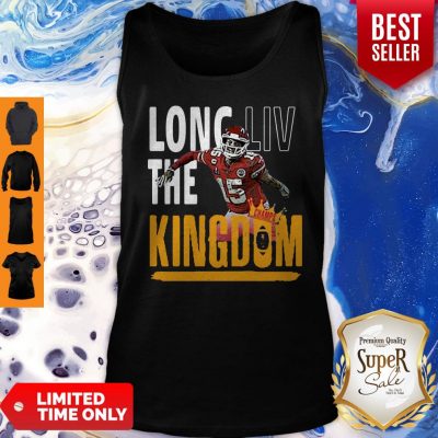 Official Hot Patrick Mahomes Long LIV The Kingdom Tank Top