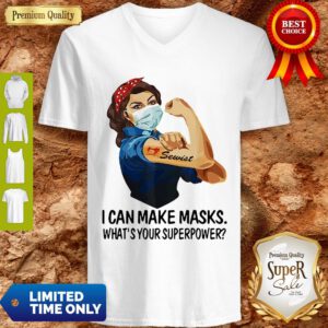 Strong Girl Sewist I Can Make Masks What’s Your Superpower Coronavirus V-Neck