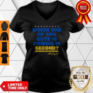 Which One Of You Guys Is Coming In Second Allie Quigley V-neck