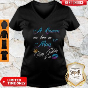 Official A Queen Was Born On 1st May Happy Birthday To Me V-Neck