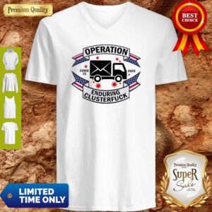 Operation COVID 19 2020 Enduring Clusterfuck V-Neck