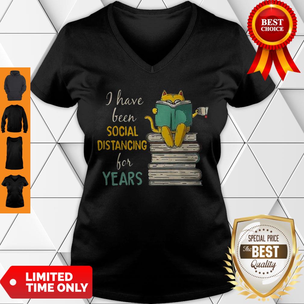 Cat Read Books I Have Been Social Distancing For Years COVID-19 V-Neck Cat Read Books I Have Been Social Distancing For Years COVID-19 V-Neck