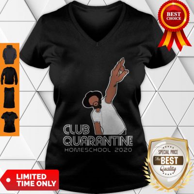 Club Quarantine Homeschool 2020 COVID-19 V-Neck
