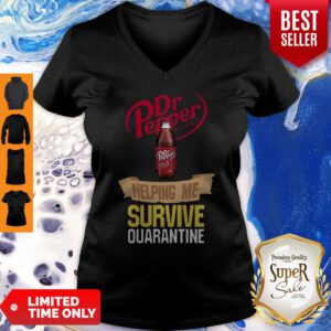 Dr Pepper Helping Me Survive Quarantine COVID-19 V-Neck