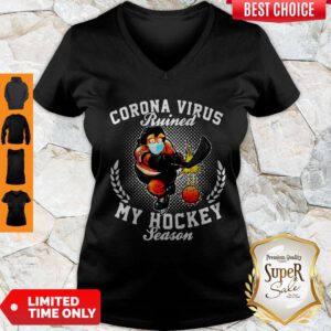 Corona Virus Ruined My Hockey Season V-Neck