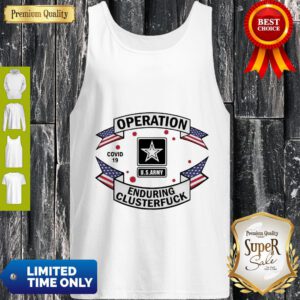 Awesome Operation COVID-19 2020 Enduring Clusterfuck Tank Top