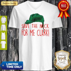 Cousin Eddie Save The Neck For Me Clark Cousin Eddie Christmas Hat V-neck