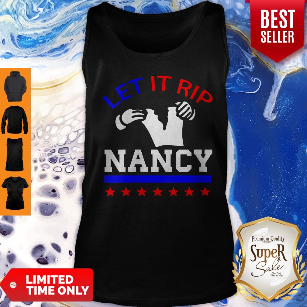 Anti Donald Trump Nancy Pelosi Rip Up Speech Let It RIP Tank Top Anti Donald Trump Nancy Pelosi Rip Up Speech Let It RIP Tank Top
