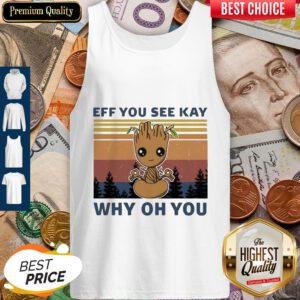 Baby Groot Yoga Eff You See Kay Why Oh You Vintage Tank Top