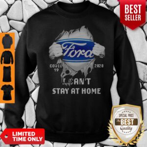 Blood Inside Me Ford COVID-19 2020 I Can’t Stay At Home Sweatshirt