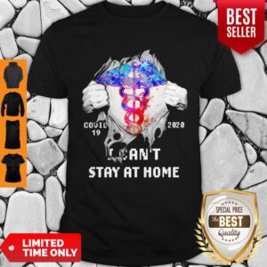Blood Inside Me Nurse COVID-19 2020 I Can’t Stay At Home Shirt