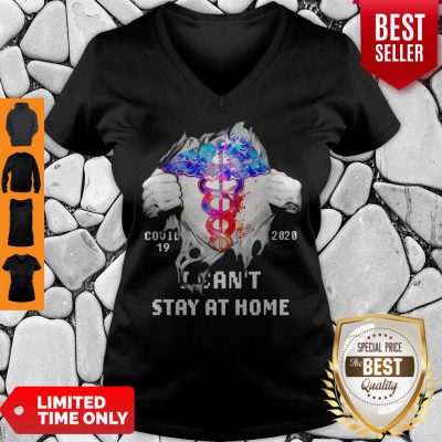 Blood Inside Me Nurse COVID-19 2020 I Can’t Stay At Home V-neck