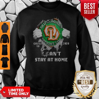 Blood Inside Me Old Dominion Freight Line COVID-19 2020 I Can’t Stay At Home Sweatshirt