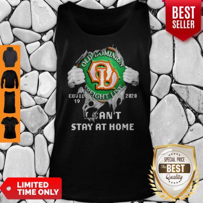 Blood Inside Me Old Dominion Freight Line COVID-19 2020 I Can’t Stay At Home Tank Top