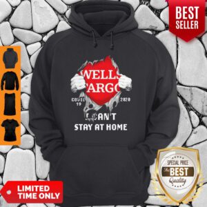 Blood Inside Me Wells Fargo COVID-19 2020 I Can’t Stay At Home Hoodie