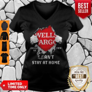 Blood Inside Me Wells Fargo COVID-19 2020 I Can’t Stay At Home V-neck
