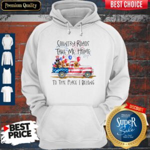 Country Roads Take Me Home To The Place I Belong Independence Day Dog Trucker Hoodie