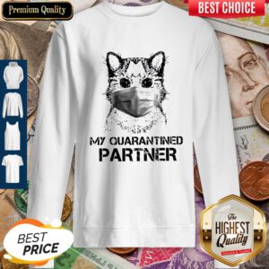 Cute Cat My Quarantined Partner Coronavirus Sweatshirt