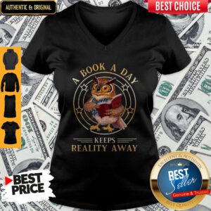 Cute Owl A Book A Day Keeps Reality Away V-neck