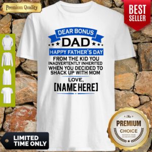 Dear Bonus Dad Happy Fathers Day From The Kid Shake With Mom Shirt