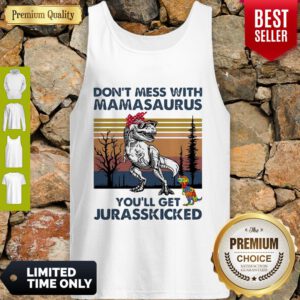 Don't Mess With Mamasaurus You'll Get Jurasskicked Autism Vintage Tank Top