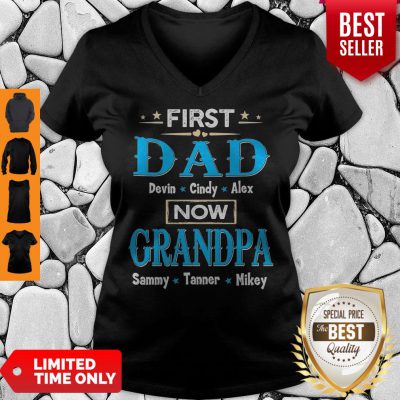 First Dad Davin Cindy Alex Now Grandpa Sammy Tanner Mikey V-neck