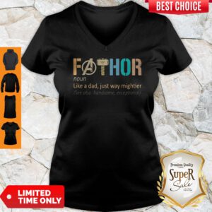 Good Fathor Like A Dad Just Way Mightier V-neck