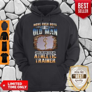 Good Oldman Show You How To Be Athletic Trainer Hoodie
